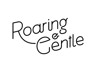 Roaring And Gentle Tweak lettering logo typography