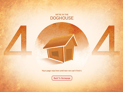 404 Error - In The Dog House 404 design dog error page landing page page not found texture user experience user interface ux visual design