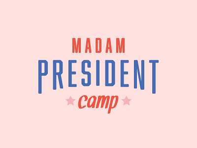 Madam President Camp rebrand camp color palette design female kid camp kids leader leadership learn learning logo madam mentor politics power president rebrand skills young women