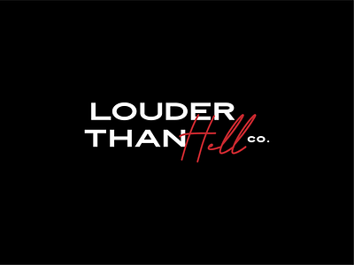 Louder than Hell apparel branding clothing clothing label fashion fashion brand handwritten identity lockup logo