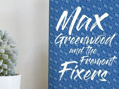 Max Greenwood and the Fremont Fixers Book Cover book cover book design graphic design pattern pattern design typography