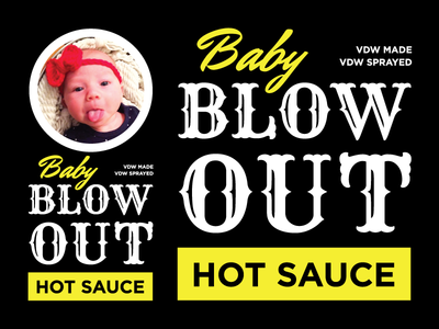 Baby Blowout Hot Sauce Label