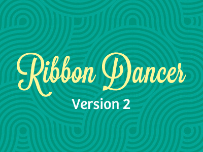 Ribbon Dancer v2