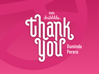 Thank You, Dumi dumma hello dribbble thanks you