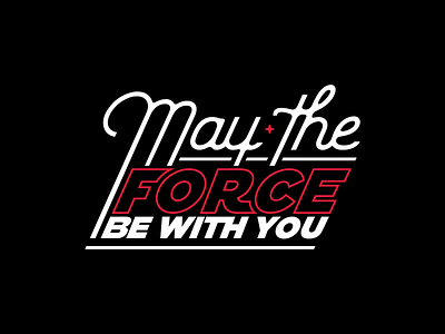 May The Force Be With You custom disney film force jedi logo star wars text the force the last jedi type typography