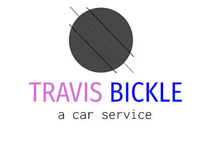 a car service * TRAVIS BICKLE *