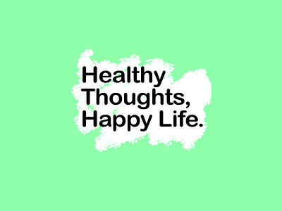 Healthy Thoughts Happy Life graphic design printondemand typography