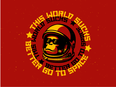 This world sucks better communist monkey space sucks world