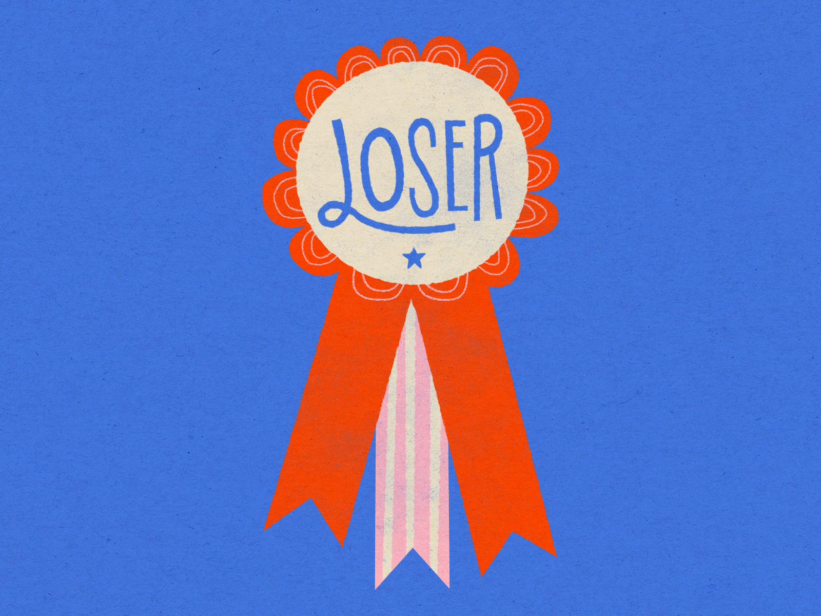 It's okay to be a loser. america award design doodle elections2020 illustration lettering loser texture usa vector