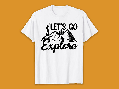 Let's go explore SVG T-Shirt Design design hiking hiking t shirt illustration svg svg t shirt t shirt t shirt design vector