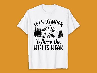 Let's wander where the wifi is weak SVG T-Shirt design hiking hiking t shirt illustration svg svg design svg t shirt t shirt vector