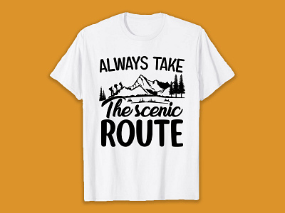 Always take the scenic route SVG T-Shirt Design by Best T-Shirts