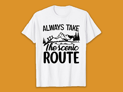 Always take the scenic route SVG T-Shirt Design