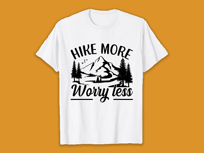 Hike more worry less SVG T-Shirt design . design hiking hiking t shirt illustration svg svg design svg t shirt t shirt t shirt design