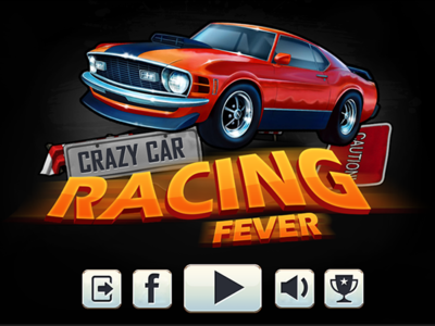 Crazy Car Racing Fever game project car car design crazy game ui ios game mobile ui racing game