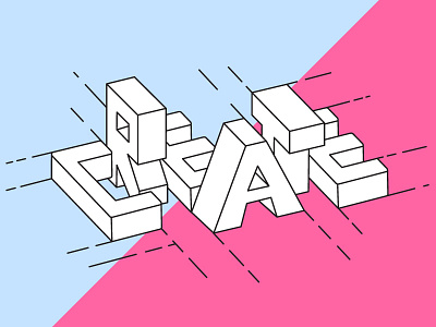 Create - Isometric version 3d art work colors create dribbble isometric letters pattern type