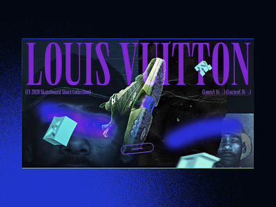 LV Lucien Clarke's Signature Concept #3 🛹- 3D Intro 3d animation animated animation art direction branding concept drag and drop experiments interaction interface introduction luxury skateboard sneakers typography ui design ux design video webdesign website