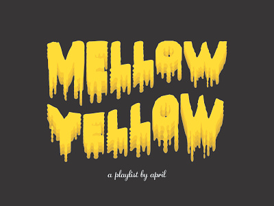 Mellow Yellow design lettering logo logo design music playlist typography yellow