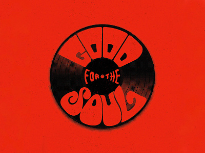 Good for the Soul funk funky handdrawntype lettering music record soul type typography vinyl