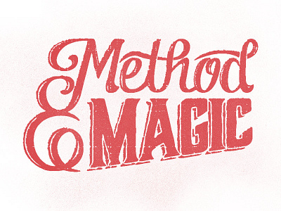 Method & Magic ampersand lettering ligature texture type typography vintage