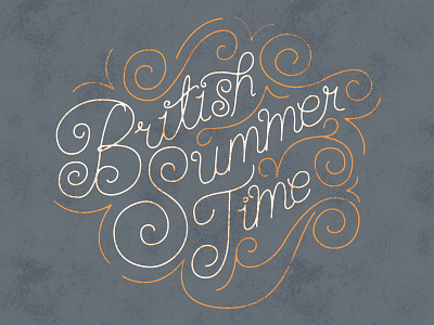 British Summer Time flourish lettering script type typography