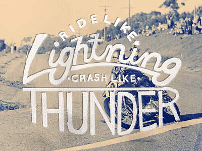 Ride Like Lightning busted hand drawn handdrawn motorcycles texture type typography vintage
