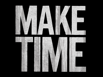 Make Time new years resolution typography