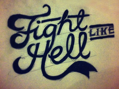 Fight Like Hell hand drawn typography