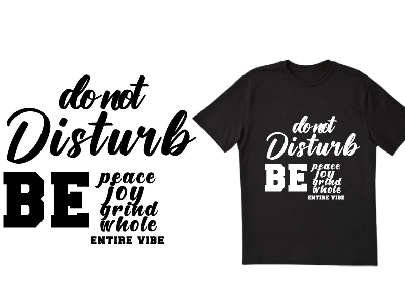 Do not disturb .... t shirt design by Md Shakibul Islam on Dribbble