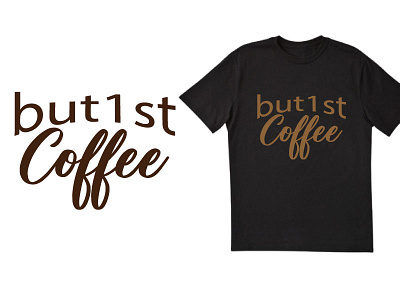 Coffeetshirt best t shirt chilligraphy coffee coffee t shirt design dribble best t shirt dribble typography simple t shirt design simpletypography tshirt typography t shirt