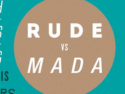 Rude vs. MaDa Gig Poster camden concerts flat design flyer design gig flyer gig poster gigs maximo park poster design proud galleries rude vs mada texture design