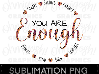 ‘You are enough’ leopard print script circular typography design branding clip art design etsy graphic design illustration inspirational logo modern leopard print png sublimation tshirt design typography uplifting