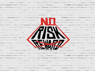 No Risk, No Reward (Logo Design, 2022) apparel branding clothing design graphic design illustration inking logo photoshop streetwear ui