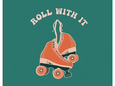 Roll With It 70s derby design illustration poster retro roller rollerskate seventies skate vintage