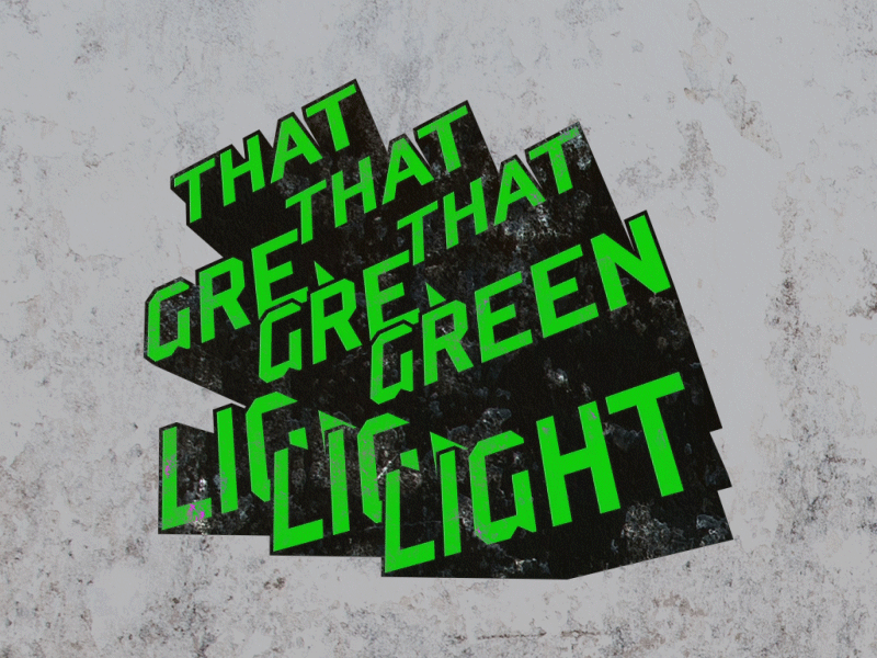 THAT GREEN LIGHT green light lorde lyrics music song type typography