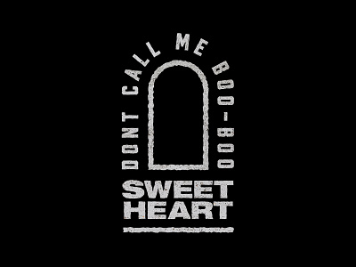 SWEETHEART. boo heart quote rip roasted sweet typography