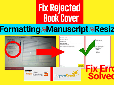 Fix Rejected Book Cover amazon kdp book formatting ebook cover edit error fix formatting illustration ingram spark kindle cover manuscript modify paperback cover resize