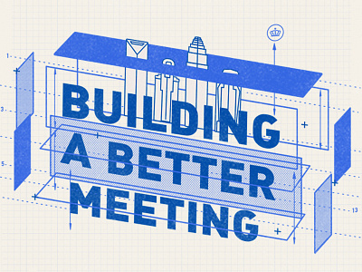 Building a Better Meeting