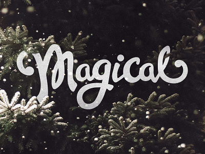 Magical Lettering custom forest hand lettering holiday lettering magic script snow trees winter