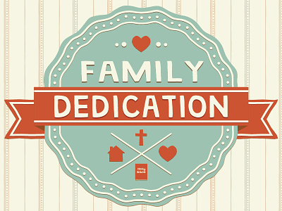 Family Dedication (updated)