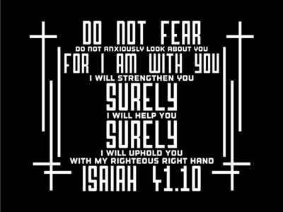 Isaiah 41:10 by Andrew Hicks - Dribbble