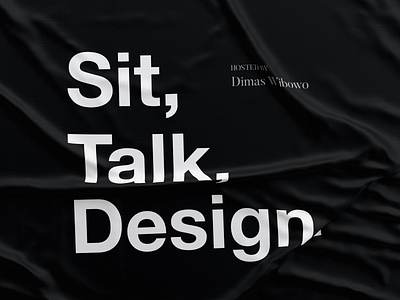 Sit, Talk, Design.