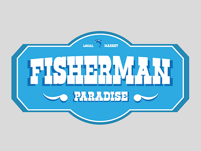 Fisherman Paradise Logo branding designer fishing graphic design illustration local market logo