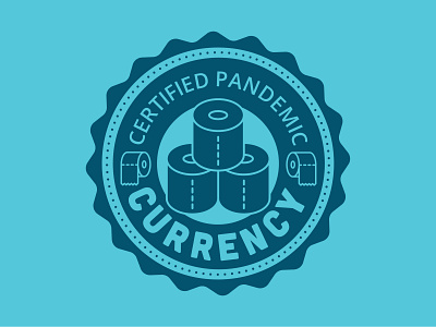 Pandemic Currency badge badge logo coronavirus covid 19 pandemic toiletpaper