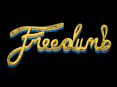 Freedumb design hand drawn lettering typography