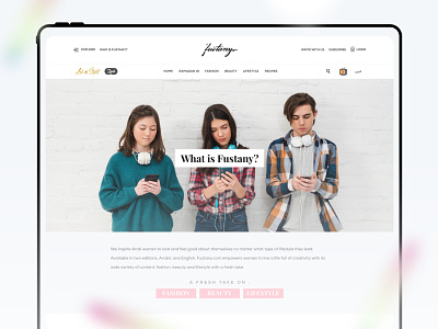 Fustany Fashion and Lifestyle Website - About 3d animation branding dark ui design ecommerce fashion free ui kit fustany george samuel graphic design illustration interaction landing page lifestyle logo motion graphics recipes ui