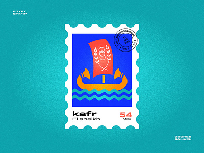 Kafr el Sheikh Stamp illustration ancient egptians boat fish flat illustration george samuel illustration landmark animation navigation noise pharaoh postage stamp sea stamp