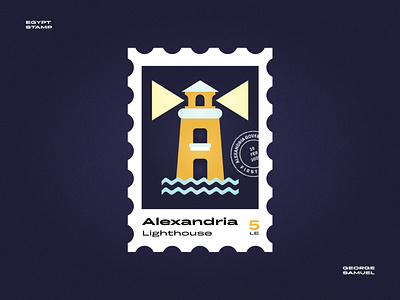 Alexandria Stamp illustration ancient egptians flat illustration george samuel illustration landmark animation light lighthouse mediterranean noise pharaoh postage stamp sea stamp waves
