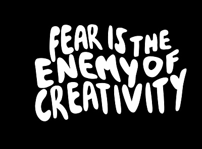 fear is the enemy of creativity bubble font creativity fear fear is the enemy of creativity graphic design hand written illustration logo typography
