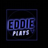 Eddie Plays